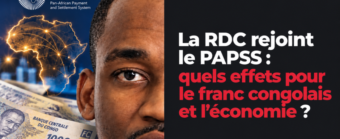 PAPSS, franc congolais et commerce de proximité